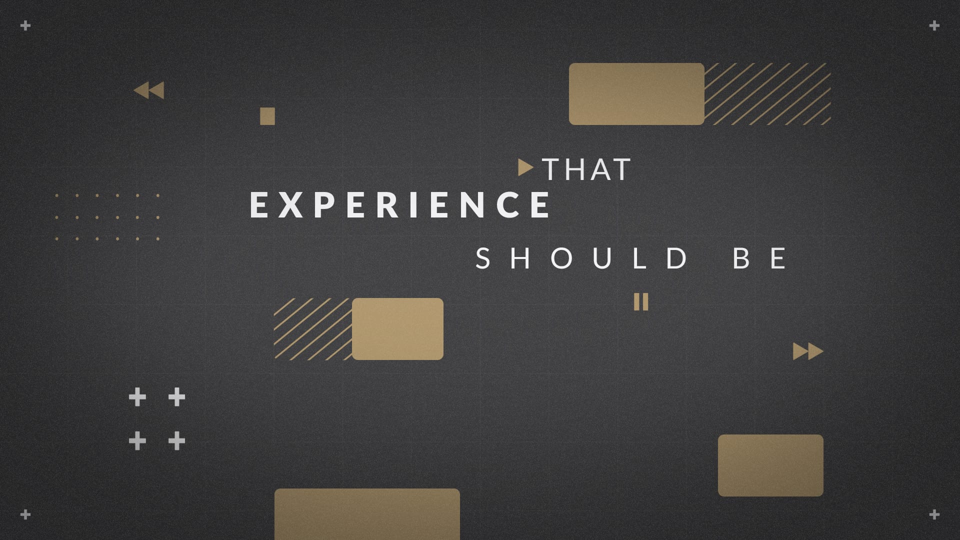 B17 – We think That experiences should be_